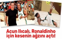 Acun Ilıcalı, Ronaldinho için servet ödemiş