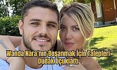 Wanda Nara'nın istedikleri, ağızları açık bıraktı
