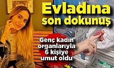 Anneden bebeğine son dokunuş
