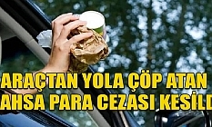 Aracından dışarıya çöp atan kişiye 4500 TL ceza