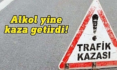 Yine alkol yine kaza