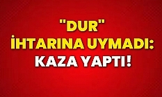 "Dur” ihtarına uymayan genç, polise çarptı