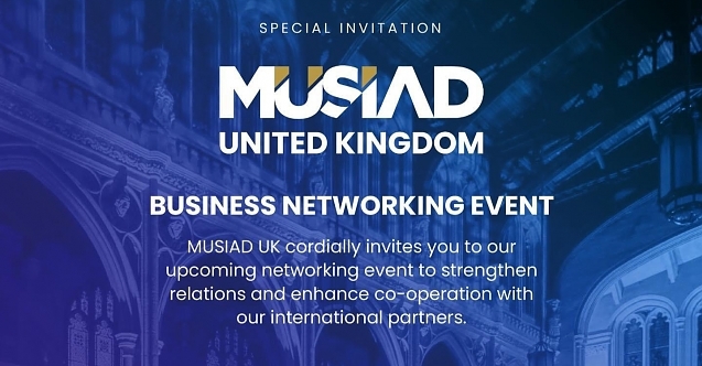 Londra’da İşadamlarına Yönelik Network Toplantısı Düzenliyor