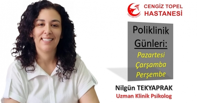 Uzman Klinik Psikolog Tekyaprak, Cengiz Topel Hastanesi’nde hizmette