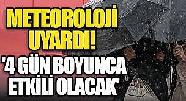 4 gün yağmur var