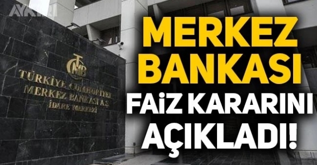 Merkez Bankası faiz kararını açıkladı